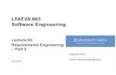 LTAT.05.003 Software Engineering · PDF file LTAT.05.003 / Lecture 03 / © Dietmar Pfahl 2019 LTAT.05.003 Software Engineering Lecture 03: Requirements Engineering – Part 2 Dietmar