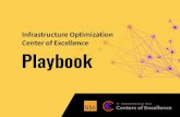 Infrastructure Optimization Center of Excellence Playbook · Infrastructure Optimization Playbook 3 Key Concepts Throughout this document, we will refer to the following key concepts: