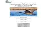 2015 WISCONSIN CANADA GOOSE HARVEST REPORTWISCONSIN 2015 CANADA GOOSE HARVEST REPORT ... Ohio. Traditionally, many Ontario nesting Canada geese wintered in Kentucky and Tennessee,