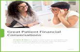 Great Patient Financial Conversations...Great Patient Financial Conversations. Before the Examination ... your eye care and eyewear today and then pay monthly. Many of our ... Note:
