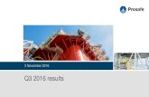 Q3 2016 results - Prosafe · Q3 2016 results . Disclaimer All statements in this presentation other than statements of historical fact are ... Operations review Strategy and Outlook