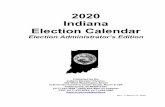2020 Indiana Election Calendar - IN.gov Election Calendar Administrator's...for county election board or the Lake, Porter, and TippecanoeCounty boards of elections and registrationto