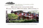Pullman Homeowner Guide - 2017 v2pullmancivic.org/beman/homeownersGuide.pdf · The purpose of this guide is to help you navigate the process of preserving and restoring your home
