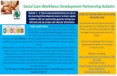 Social Care Workforce Development Partnership Bulletin · Social Care Workforce Development Partnership Bulletin. Bulletin 2 -In these unprecedented times our aim as the Learning