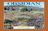 OBSIDIAN - StoneBreaker-FSC.net · “OBSIDIAN ~ A Glass Buttes Adventure” beckons you to observe the hidden secrets of the ancient art and craft known to many as “Flint Knapping”.