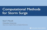 Computational Methods for Storm Surge - CISL Home Mandli.pdf · (hu)t + hu2 + 1 2 gh2 x ... Forecasting Uncertainty in storm forecasts Critical Decision Making Protection Approach
