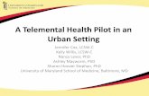 A Telemental Health Pilot in an Urban Setting€¦ · –Center for School Mental Health (CSMH) –SMH Programs, Clinicians and Fellows –Families and Students of Baltimore –Dr.