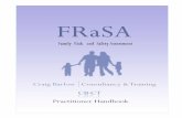 Family Risk and Safety Assessment (FRaSA) · The FRaSA is designed to be accessible and useful to practitioners engaged in the assessment of risk in the child safeguarding arena.