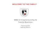 WELCOME TO THE FAMILY - NMIMS Mumbaisbm.nmims.edu/docs/nmims-presentation-am.pdf · MBA Entrepreneurship & Family Business WELCOME TO THE FAMILY Presented By Adhiraj Mehra Presented