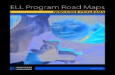 ELL Program Road Maps ... Magnet Newcomer Program This model includes concentrated newcomer sites at