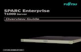 SPARC Enterprise T1000 Server Overview GuideOverview Guide Manual Code : C120-E380-01EN Part No. 875-4019-10 April 2007. ... Ce document, le produit et les technologies afférents