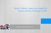 Muni%&Meter&Laws&you&oughtto& know&before&Parking ......You can transfer the unused time, if: You&can&transfer&unused&Bme,&if:& The parking meter rate at such parking space is the