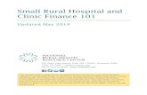 Small Rural Hospital and Clinic Finance 101 Rural Hospital... · Clinic Finance 101 Updated May 2019 525 South Lake Avenue, Suite 320 │ Duluth, Minnesota 55802 (218) 727-9390 │