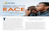 Talking to Very Young Children about Race · 2020. 7. 20. · Talking to ery oung Children about Race 2 ChallengingBehavior.org | National Center for Pyramid Model Innovations These