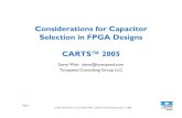 Considerations for Capacitor Selection in FPGA Designs CARTS™ … · 2010. 3. 23. · Selection in FPGA Designs CARTS™ 2005 Steve Weir steve@teraspeed.com Teraspeed Consulting