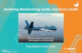 Monitoring Manufacturing Quality and Device Health€¦ · company, founded in 1955 as a division of General Dynamics ... design, manufacturing and production for industry and government