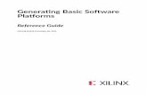 Generating Basic Software Platforms: Reference Guide …...Hardware Software Interface (HSI) is a scalable framework enabling embedded SW tool integration with Vivado. It enables third-party