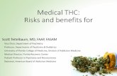 Medical THC: Risks and benefits for · (First Publically Traded Cannabis Company in the US: MJNA) Medications •Are standardized by identity, purity, potency, and quality •Are