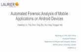 Automated Forensic Analysis of Mobile Applications on ... · PDF file [2] C. Anglano. “Forensic analysis of whatsapp messenger on android smartphones”, Digital Investigation. 11