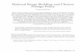 National Image Building and Chinese Foreign Policy...Foreign Policy Hongying WANG This paper studies national image building as part of Chinese foreign policy, a subject hitherto neglected