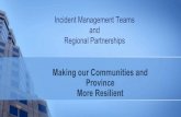 Making the Province More Resilient - Alberta€¦ · Settlements and First Nations, and industry in Alberta are encouraged to utilize ICS • The Alberta Emergency Management Agency
