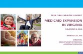 MEDICAID EXPANSION IN VIRGINIA - vahealthcatalyst.org · Up Letter 10/25/2018 SNAP & Parents - Express Application mailed 10/29/2018 Second GAP Heads Up Letter sent 11/15/2018 Marketplace–Open