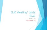 ELAC Meeting/ Junta ELAC...DELAC Representative & Alternate/Representante & Alternado DELAC ! Attends all DELAC meetings/ Asiste a todas las juntas de DELAC Receives input from the