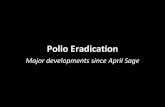 Major developments since April Sage...SAGE (April) • draft a 'GPEI Strategic Plan/Budget, 2013-18' • pursue pre-eradication tOPV-bOPV switch • develop low-cost ID & IM IPV options