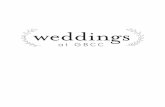 weddings… · You will meet with your wedding coordinator two weeks prior to the wedding to determine last minute details. Please come prepared with a plan for when you would like