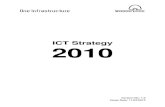 ICT Strategy 2010 - democracy.walthamforest.gov.uk · 1.1 ICT Strategy 2010 An ICT strategy provides the framework for ensuring that systems and supporting technology are deployed