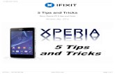 5 Tips and Tricks - the-eye.eu Guides/5 Tips and Tricks.pdf · 5 Tips and Tricks Sony Xperia Z2 5 tips and tricks Written By: ZFix 5 Tips and Tricks © iFixit — CC BY-NC-SA Page