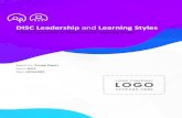 DISC Leadership and Learning Styles · 10/24/2019  · LEARNING STYLES How we learn is a topic of thousands of books and articles that are written on the subject from hundreds of