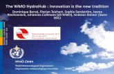 The WMO HydroHub : Innovation is the new tradition groups/MOXXI/Dominique Berod.pdf · Mekong-Hycos 2006-2012 Carib-HYCOS ... Project Team: Paul Kucera and Martin Steinson, UCAR/COMET,