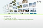 SFC Energy Group Umweltfreundliche Energielösungen · 2017. 7. 2. · SFC Energy AG SFC Energy Group Brands of SFC Energy Group PBF - Member o f SFC Energy Group SFC Energy AG is