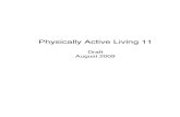 Physically Active Living 11C ontexts for Learning and Teaching Physically Active Living 11, Draft, August 2009 3 Con texts for Learning and Teaching Principles of Learning The public