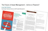 The Future of Asset Management Active or Passive? · Active vs. Passive: Industry Dynamic Driven by Academic Fight 3 1964 Sharpe’s CAPM and the market portfolio 1970 Fama’s Efficient