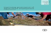 Improving governance of aquaculture employment · 2017. 12. 15. · employment appears to be a decisive factor in public perceptions of the aquaculture industry, as indicated in attitudinal
