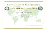 Certificate of Recognition - Microsoft · 2013. 12. 13. · World INTERACT Week 2013 The Interact Club of and the Rotary Club of are hereby recognized for working together during