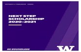 NEXT STEP SCHOLARSHIP 2020-2021 · 1/22/2020  · The Next Step Scholarship for the 2020-21 academic year is a one-year scholarship. If additional funds are available students may