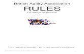 British Agility Association RULESbaa.uk.net/BAA Docs/BAA Rules.pdfBritish Agility Association Rules for Agility Competitions Version 1.14 4 1.2.7 Any physical disciplining or excessive