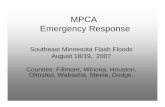 MPCA Emergency Response · – Coordination with National Guard, Voluntary organizations, Public Safety, HSEM, Dept. of Human Services, Local Health Departments, others. • Environmental