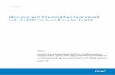 White Paper: Managing an FLR-Enabled NAS Environment with ......retention period is set to “Infinite” unless a default retention period is configured. In FLR-E, this is a soft