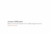 Meridium APM Recommendation Management V3.6.0.0€¦ · How State Configurations Are Used in Recommendation Management _____ 7 Recommendation States and Operations _____ 8 Calibration