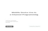 Mobile Device Use in e-Channel Programming...Mobile Device Use and Current Learning Platforms for E-Channel: At present, the main learning platforms used by e-Channel leads are Saba
