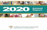 2020 - elacindiana.org · organizations were critical partners in providing data: Early Learning Indiana, ... The Indiana Early Learning Advisory Committee (ELAC) was created by the