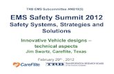 EMS EMS Safety Safety Summit 2012Summit 2012objectivesafety.net/2012TRBSummitSwartzInnovationslides.pdf · • Leadership, Communicate, Culture, Vehicle AccountabilityVehicle, Accountability