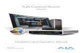 Software...2019/11/12  · AJA Control Room Software v15.5 5 Chapter 1 – Introduction Overview AJA Control Room is a simple software application for professional quality video and