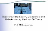 Microwave Radiation, Guidelines and Debate during the Last ... · radiation  Microwave radiation) (Power density unit, microwatts per square meter). 10000000 100000 1000 0,3