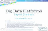 Big Data Platforms · CDS.IISc.ac.in | Department of Computational and Data Sciences So…What is Big Data? Data whose characteristics exceeds the capabilities of conventional