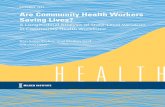 OCTOBER 2017 Are Community Health Workers Saving Lives?...Everhart. 2006. “Measuring Return on Investment of Outreach by Community Health Workers.” Journal of Health Care for the